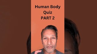 HUMAN BODY QUIZ  Part 2 [upl. by Aicenad322]