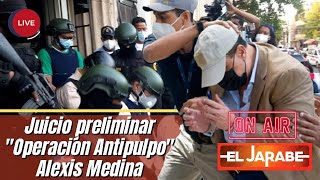 Audiencia preliminar quotAlexis Medina Operación Antipulpoquot  311022 EN VIVO [upl. by Jarin669]