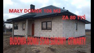 Budowa małego domku parterowego 106 M2 80TYŚ [upl. by Stein]