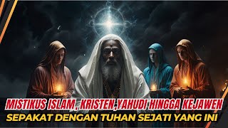 AJARAN MISTISISME quotBERBAGAI KEPERCAYAANquot TERNYATA MENUJU KESADARAN PANTEISME [upl. by Ellehcen490]