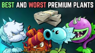 Top 5 BEST and WORST PREMIUM PLANTS  Plants vs Zombies 2 [upl. by Solrak]