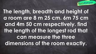 The length breadth and height of a room are 8 m 25 cm 6m 75 cm and 4m 50 cm resp [upl. by Oivat]