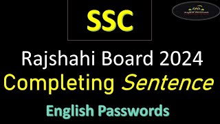 SSC Completing sentence  Rajshahi 2024  English Passwords [upl. by Steiner]