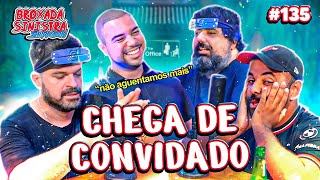 CHEGA DE CONVIDADO  135 [upl. by Head]