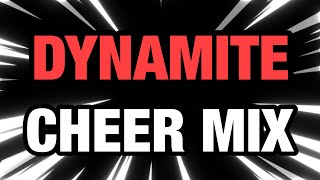 Cheer Mix  quotDynamitequot [upl. by Meredi539]