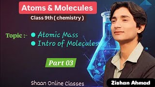 Atoms and Molecules  Part 03  class 9th  Chemistry  CBSE 2024 [upl. by Rita]