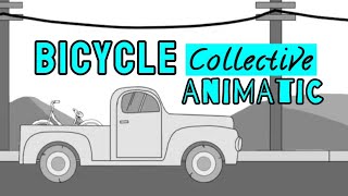 Bicycle Collective Animatic [upl. by Egon621]