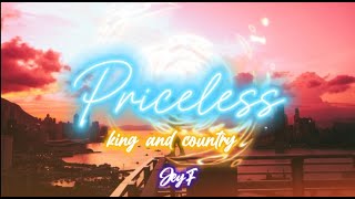 Priceless  Lirycs  king and country [upl. by Hamid]