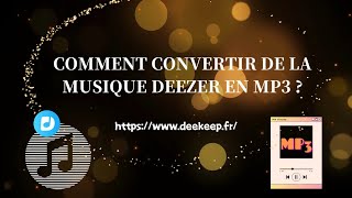 Comment convertir de la musique Deezer en MP3 [upl. by Harrington208]