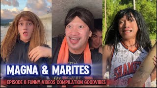 EPISODE 8  MAGNA amp MARITES  FUNNY VIDEOS COMPILATION  GOODVIBES jericogarrido4914 [upl. by Kamaria]