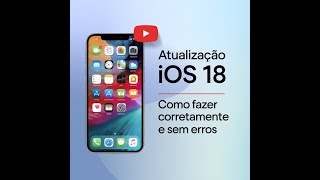 quottutorial Como Atualizar ou corrigir para iOS 18 sem travamento Guia Passo a Passoquot [upl. by Bird]