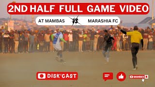 AT MAMBAS 🆚 MARASHIA 2ND HALF VIDEO  LERATO LAMOLA WINTER GAMES  KASI DISKI TO THE WORLD DISKCAST [upl. by Idnam450]