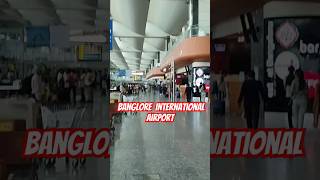 banglore international airport  kempegowda international airport bangalore  Bangalore [upl. by Mobley]