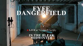 Fyfe Dangerfield performs In the Bleak Midwinter live at The state51 Factory [upl. by Eberhart]