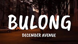 December Avenue  Bulong Lyrics [upl. by Anayek]