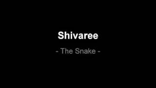 Shivaree  The Snake [upl. by Nnilsia160]