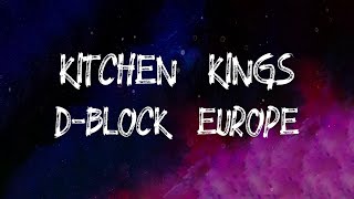 DBlock Europe  Kitchen Kings Lyrics [upl. by Hulburt695]