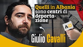 Giulio Cavalli “Quelli in Albania sono centri di deportazione” [upl. by Rotman339]