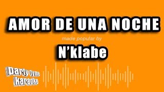 Nklabe  Amor De Una Noche Versión Karaoke [upl. by Nylia166]