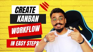 Create Kanban workflow in JIRA A StepbyStep Guide [upl. by Cartie35]