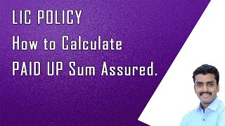 LIC Policy Paid up Calculation   how to calculate Paid Up sum Assured [upl. by Nimajeb]