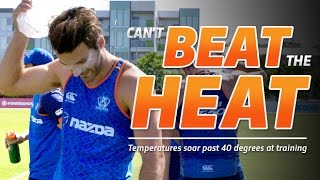 January 13 2016  Temperatures soar at training [upl. by Einohtna]