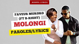 Faveur Mukoko ftB Right  Molongi Paroles [upl. by Parthinia257]