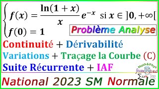 Examen National 2023 SM  Etude de Fonction  Les Suites Numériques [upl. by Ihp]