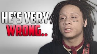 Why Trippie Redd Is Wrong [upl. by Gilbertina]