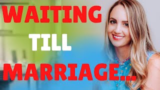 10 Benefits of waiting until marriage [upl. by Uy173]