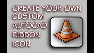 Create a Custom AutoCAD Ribbon Icon [upl. by Couchman]