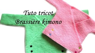 TUTO TRICOT BRASSIERE KIMONO BEBE FACILE ET RAPIDE EASY KNITTING BABY [upl. by Gardiner118]