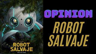 OPINION ROBOT SALVAJE🌌 [upl. by Acsecnarf]