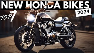 Top 7 NEW Honda Motorcycles For 2024 [upl. by Gennie861]