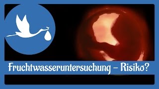 Schwangerschaft Die Fruchtwasseruntersuchung  Risiko [upl. by Hamner]