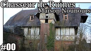 Maison Nounours  Chasseur de Ruines 00 [upl. by Airdnaxela850]