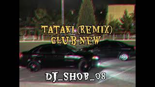 Tataki Remix Club New 2024 🎧🎶 [upl. by Enirual679]