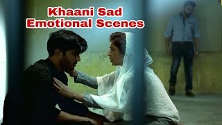 Mir Hadi Sad Scenes Last Episode  Khaani Sad Emotional Scenes  Khaani Best Scenes  Ali Abbas [upl. by Shue253]