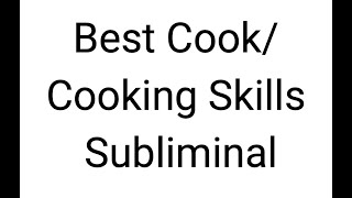 Best CookCooking Skills Subliminal [upl. by Cutlip]