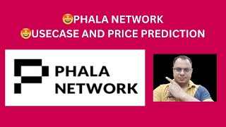 PHALA NETWORK🤩USECASE AND PRICE PREDICTION phalatoken phala phacrypto phalacrypto phalanetwork [upl. by Enomes299]