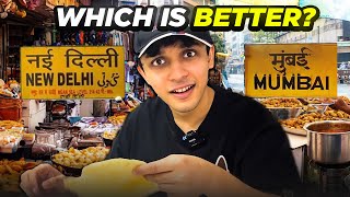 Mumbai VS Delhi Street Food BATTLE [upl. by Euf825]