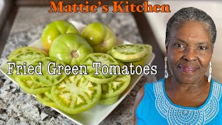 Mattie’s Kitchen  Fried Green Tomatoes In 10 Minutes  New Tasty Recipe [upl. by Justus]