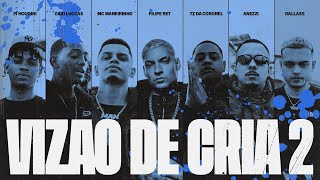 VIZÃO DE CRIA 2  Anezzi Tz da Coronel Filipe Ret Caio Luccas PJ HOUDINI MC Maneirinho Dallass [upl. by Greenebaum509]