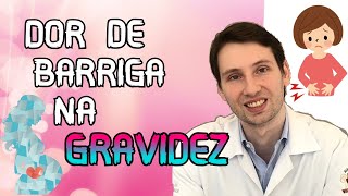 ENTENDA Dor de barriga NA GRAVIDEZ o que é como ALIVIAR [upl. by Marih]