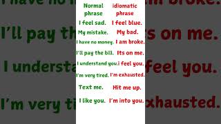 Normal Phrase Vs Idiomatic Phrase english englishgrammar idioms phrases shorts englishacademy [upl. by Robbin]