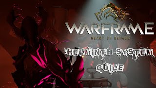 WARFRAME  Helminth System Guide [upl. by Batha]