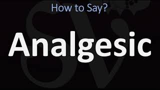 How to Pronounce Analgesic CORRECTLY [upl. by Islek]