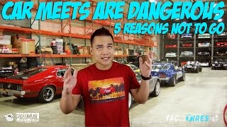 5 Reasons NOT to go to Car Meets [upl. by Refanej]