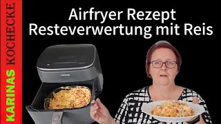 Airfryer Rezepte für alle Schnell einfach histaminarm amp vegetarisch  Resteverwertung mit Reis [upl. by Akcemat]