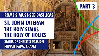 Saint John Lateran  PART 3 The Holy Stairs The Holy of Holies [upl. by Jaquelyn]